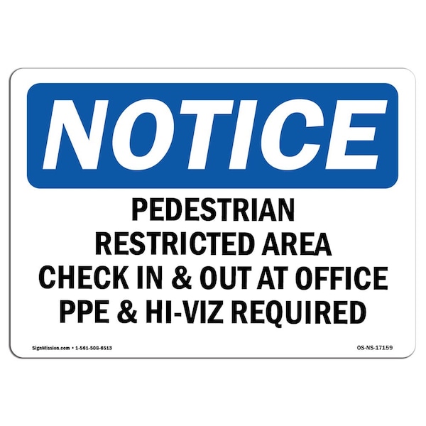 Signmission OSHA Notice Sign, 5" Height, 7" Width, Pedestrian Restricted Area Check In & Out Sign, Landscape OS-NS-D-57-L-17159 - main